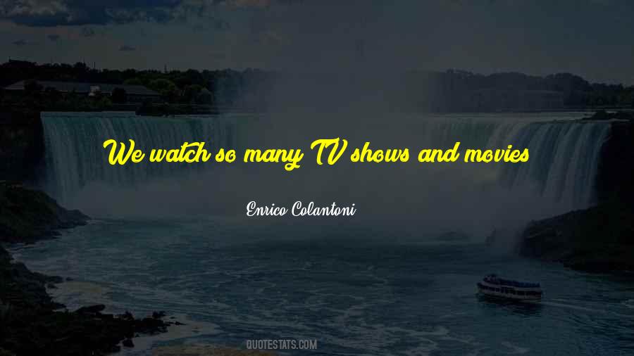 Enrico Colantoni Quotes #999420