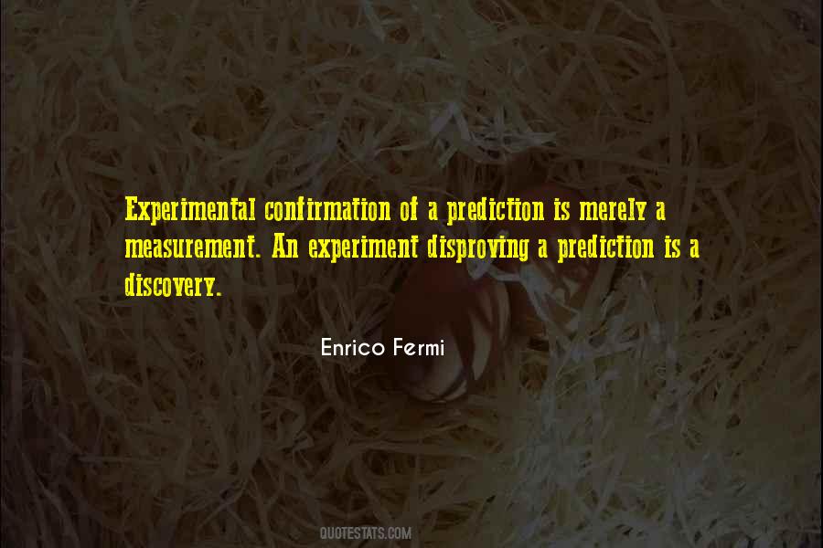 Enrico Fermi Quotes #828803