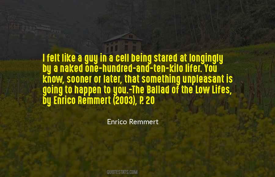 Enrico Remmert Quotes #791906 Enrico Remmert Quotes #791906
