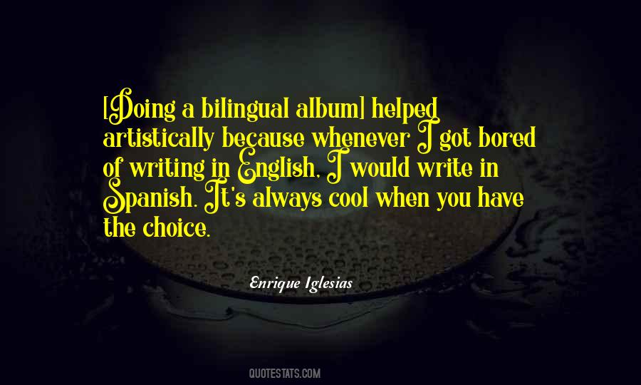 Enrique Iglesias Quotes #1037088