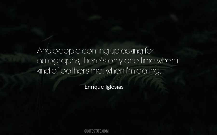 Enrique Iglesias Quotes #1469519