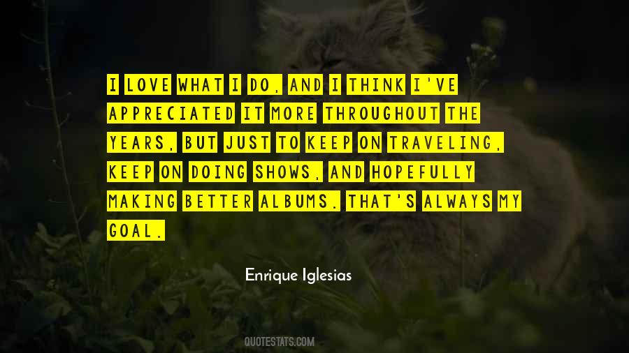 Enrique Iglesias Quotes #641536