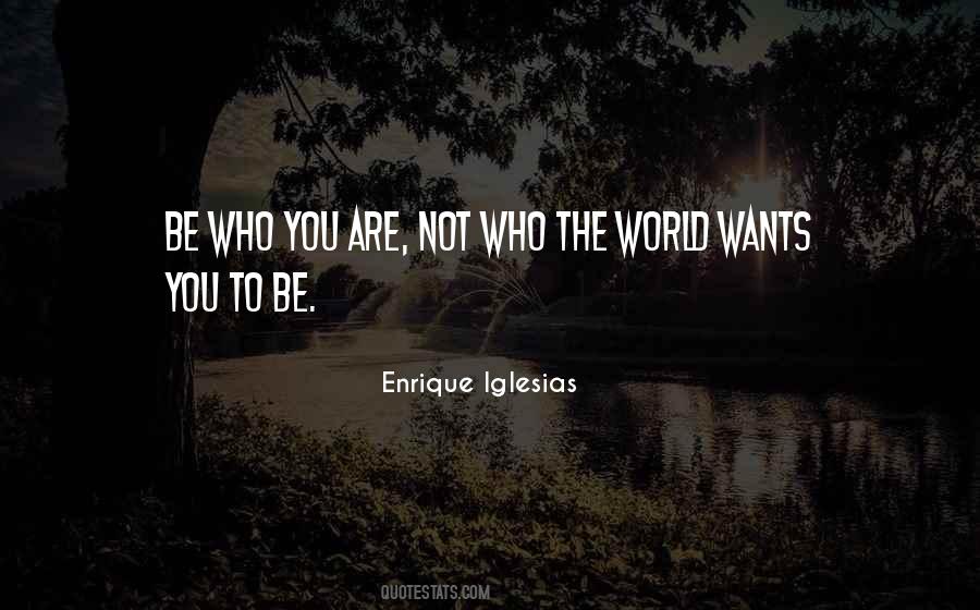 Enrique Iglesias Quotes #872735