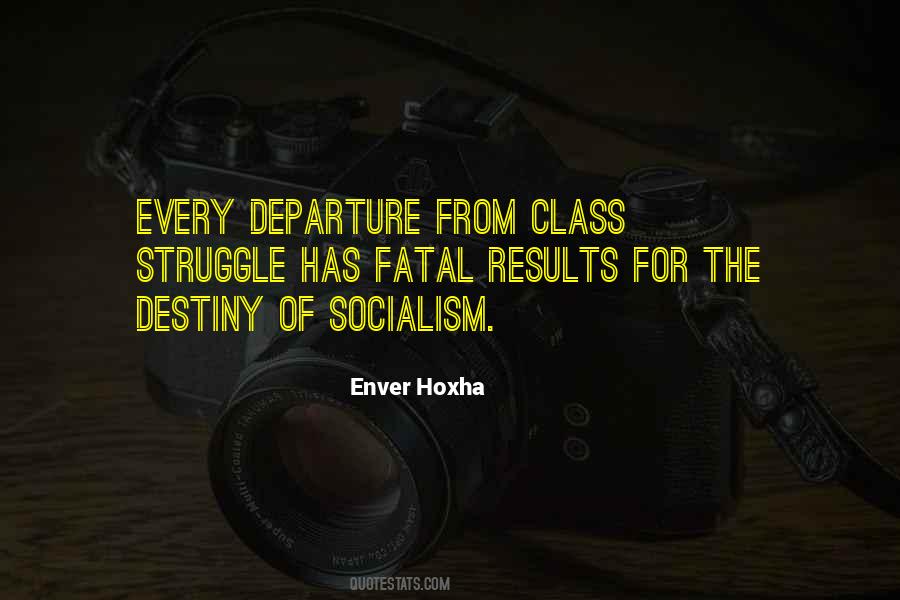 Enver Hoxha Quotes #1225787