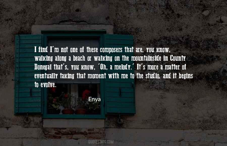 Enya Quotes #1863970