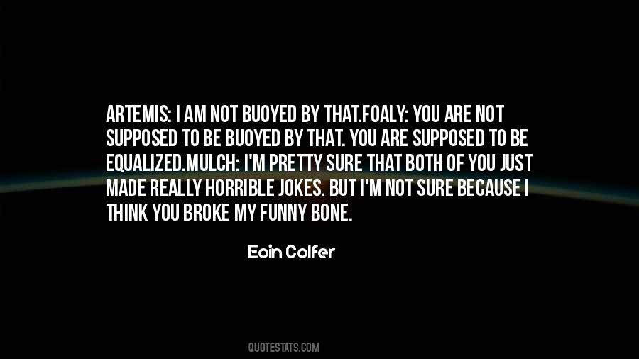 Eoin Colfer Quotes #1320815