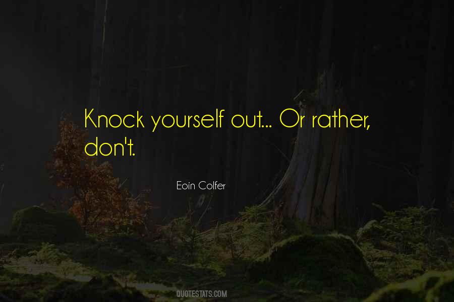 Eoin Colfer Quotes #1619020