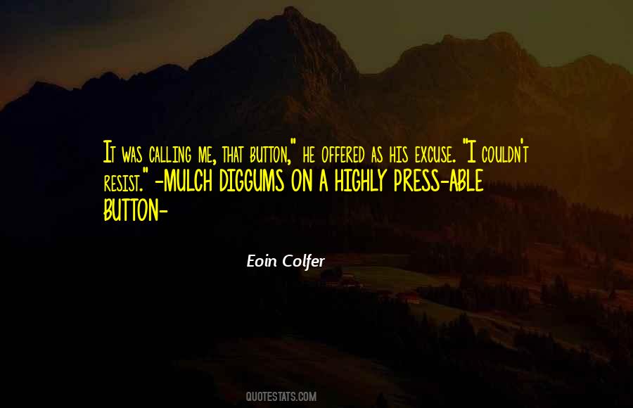 Eoin Colfer Quotes #627294