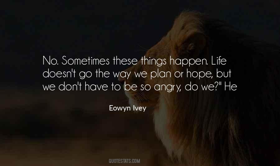 Eowyn Ivey Quotes #195002