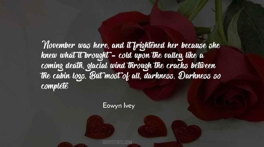 Eowyn Ivey Quotes #405778