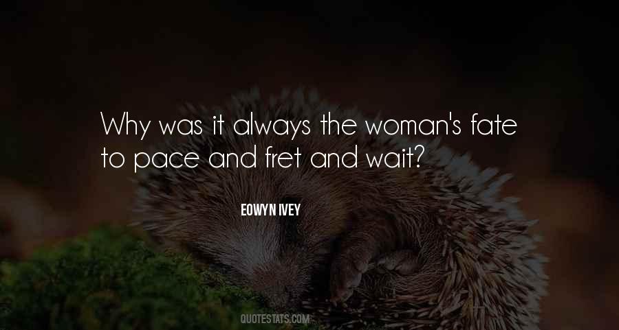 Eowyn Ivey Quotes #893500