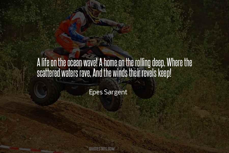 Epes Sargent Quotes #1647077