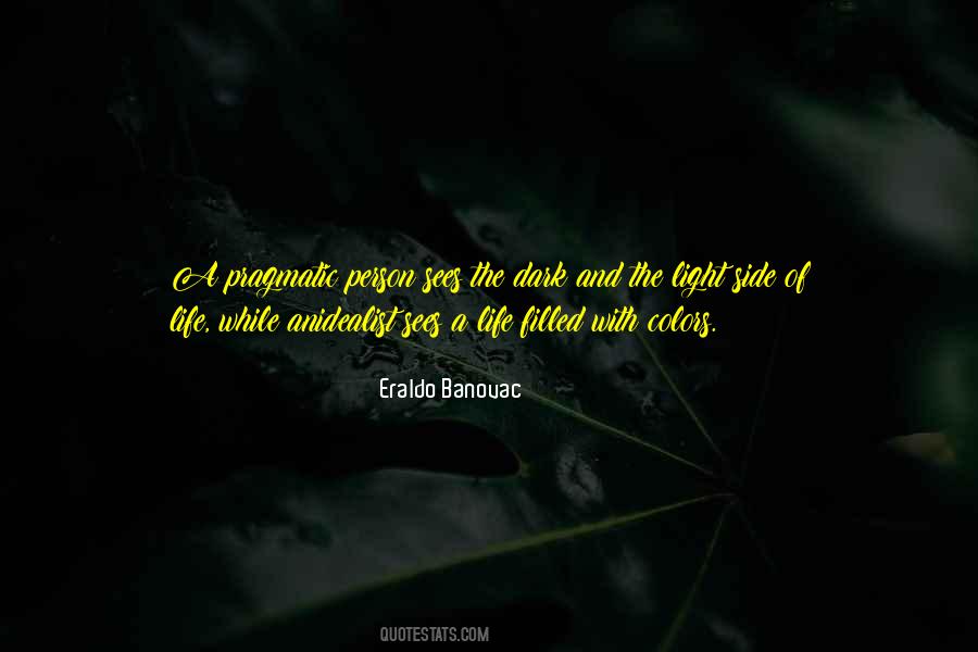 Eraldo Banovac Quotes #1319569
