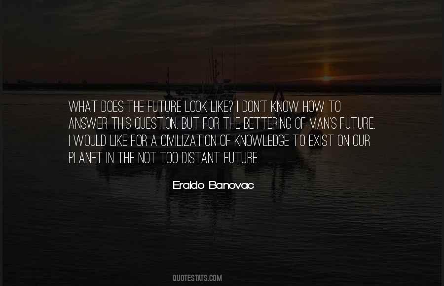 Eraldo Banovac Quotes #1368246