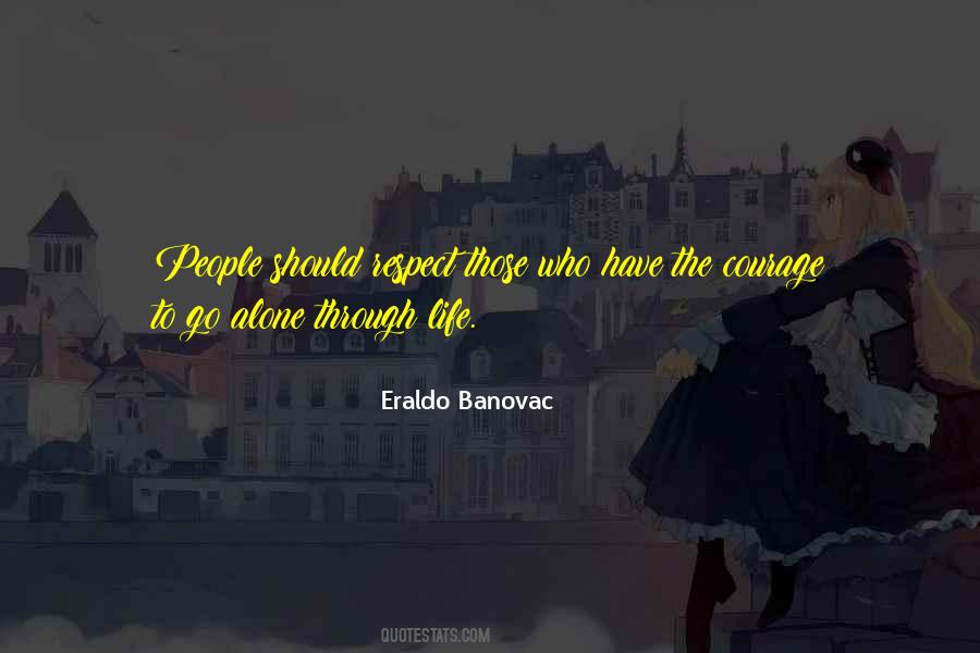 Eraldo Banovac Quotes #55635