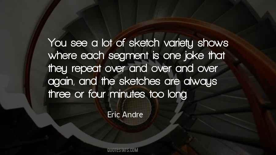 Eric Andre Quotes #414764