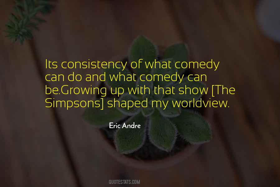 Eric Andre Quotes #813141