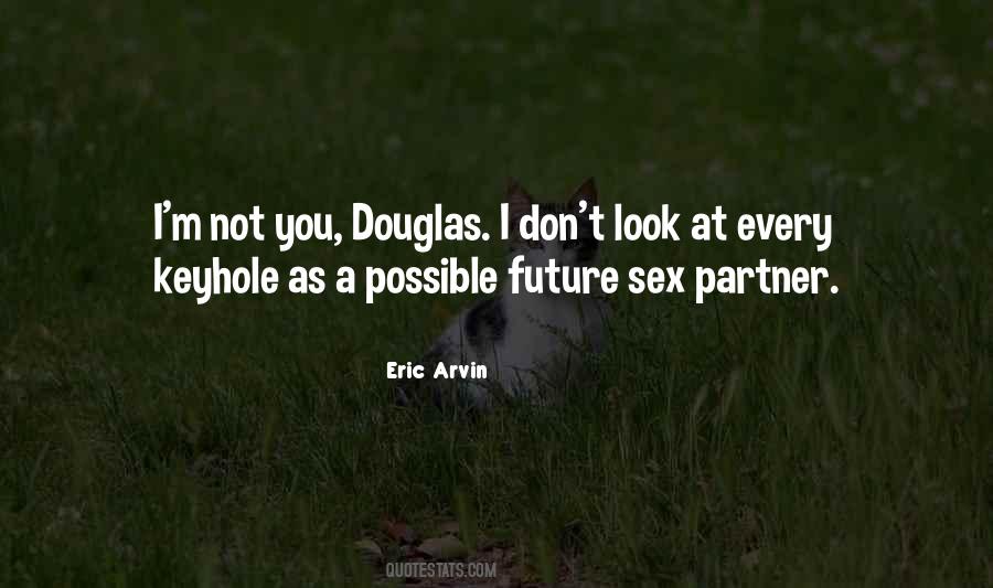 Eric Arvin Quotes #373302