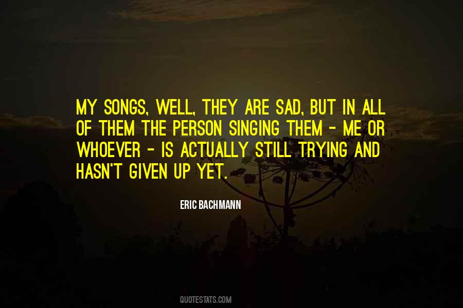 Eric Bachmann Quotes #1182895