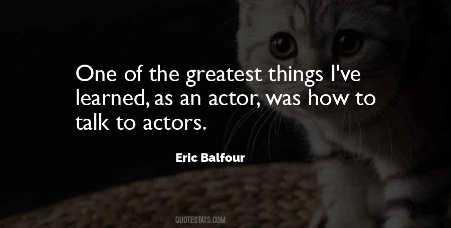 Eric Balfour Quotes #10047 Eric Balfour Quotes #10047