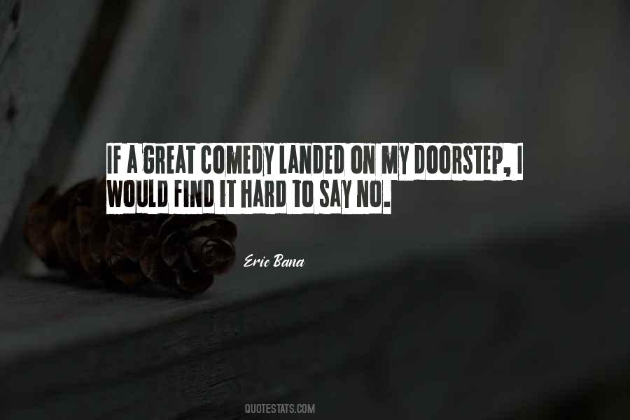 Eric Bana Quotes #1617684