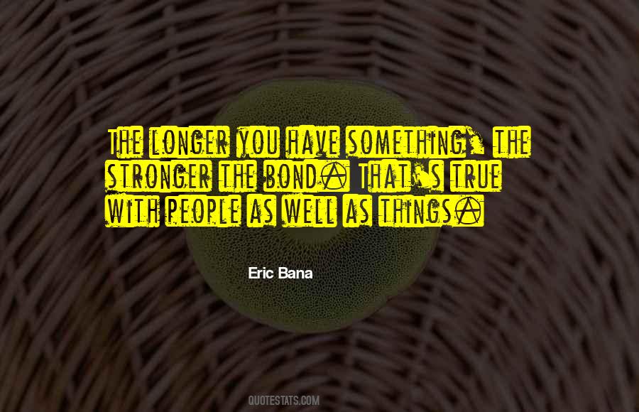 Eric Bana Quotes #174281