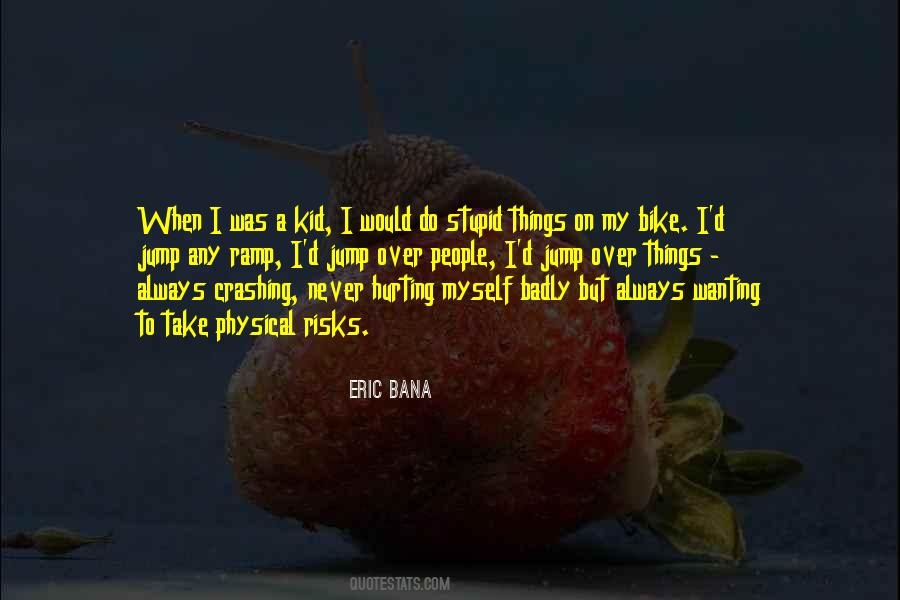 Eric Bana Quotes #77929