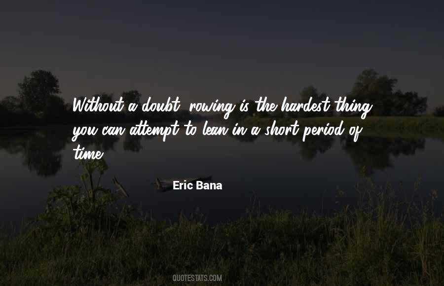 Eric Bana Quotes #830776