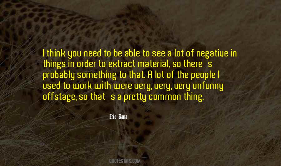 Eric Bana Quotes #977209