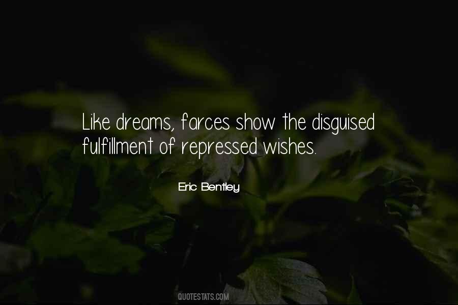 Eric Bentley Quotes #1079352