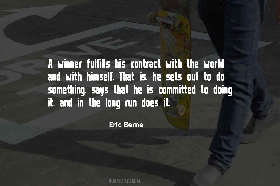 Eric Berne Quotes #301960