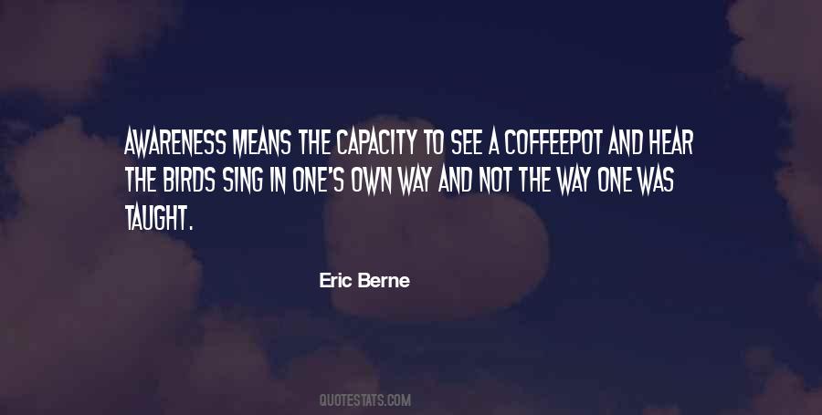 Eric Berne Quotes #613518