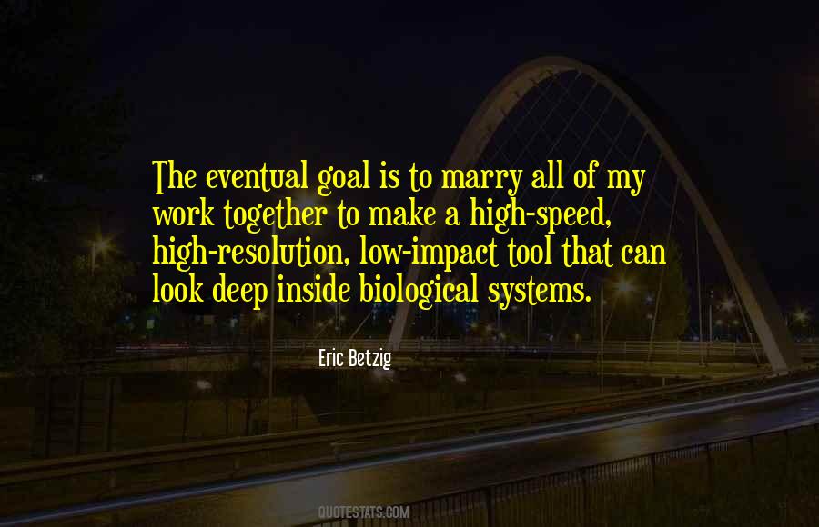 Eric Betzig Quotes #1407063