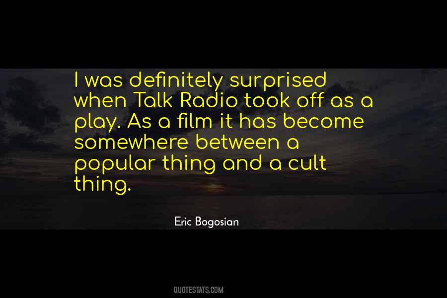 Eric Bogosian Quotes #1513160