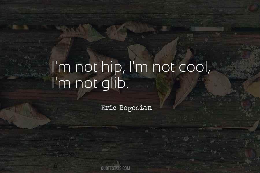 Eric Bogosian Quotes #1531567