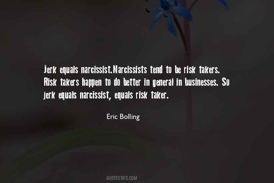 Eric Bolling Quotes #1819862