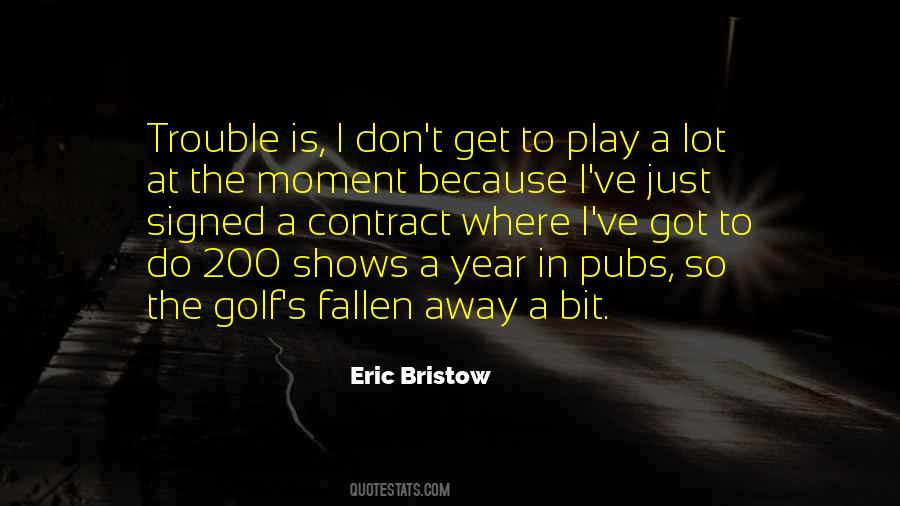 Eric Bristow Quotes #1535827