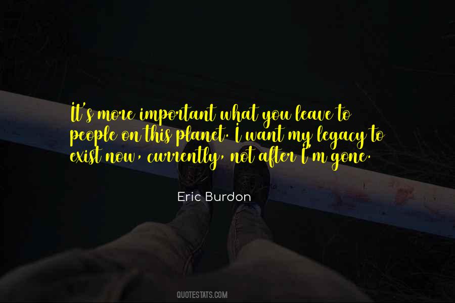 Eric Burdon Quotes #1743750