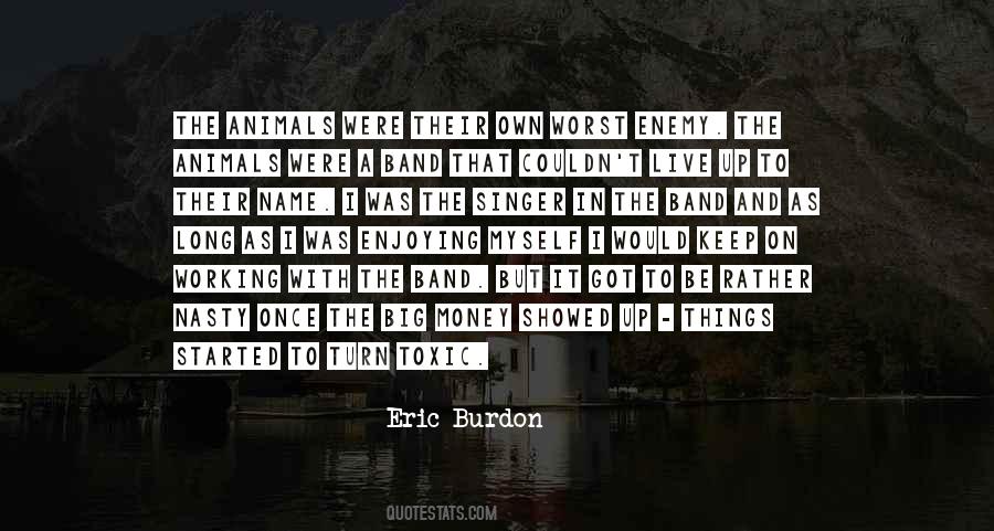 Eric Burdon Quotes #330477