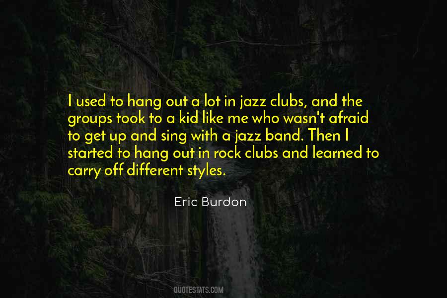 Eric Burdon Quotes #747004