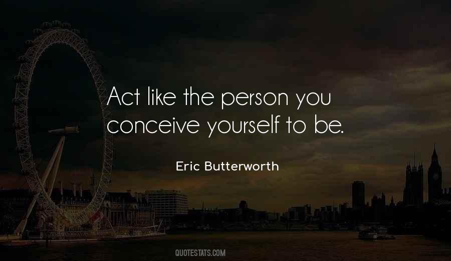 Eric Butterworth Quotes #1615037