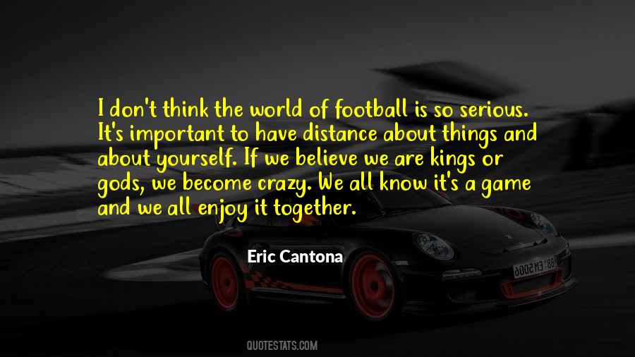 Eric Cantona Quotes #1149272