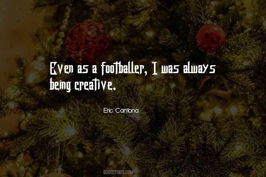 Eric Cantona Quotes #1379865
