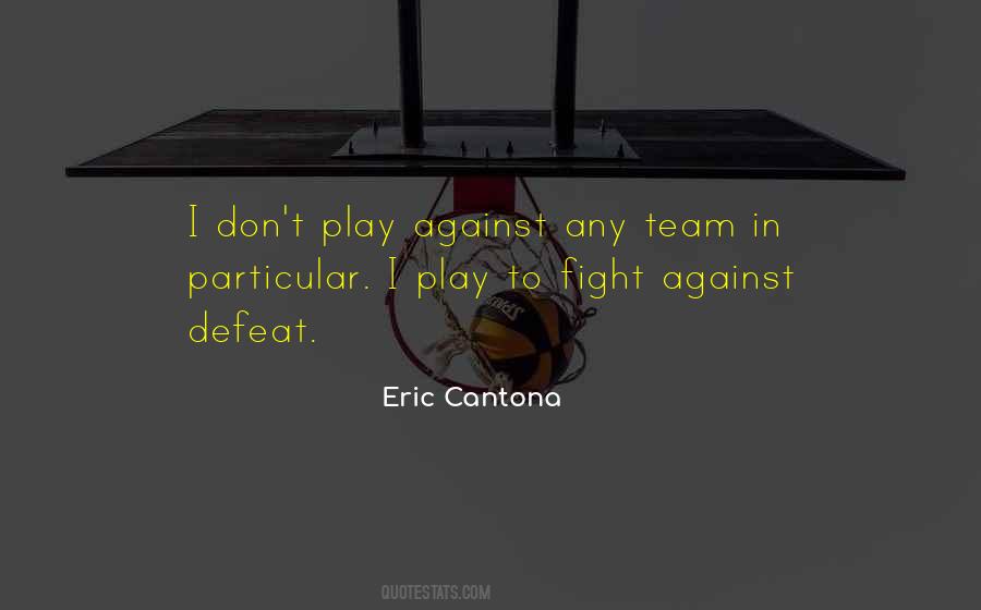 Eric Cantona Quotes #1695262
