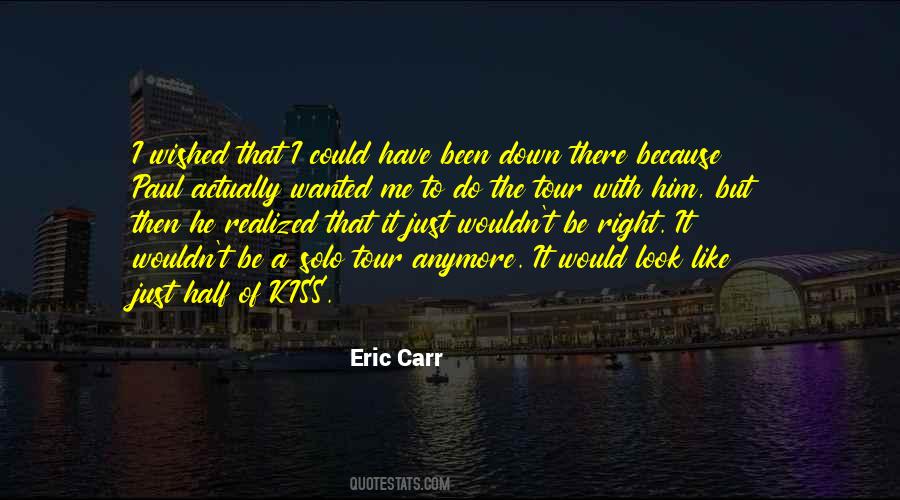 Eric Carr Quotes #284528