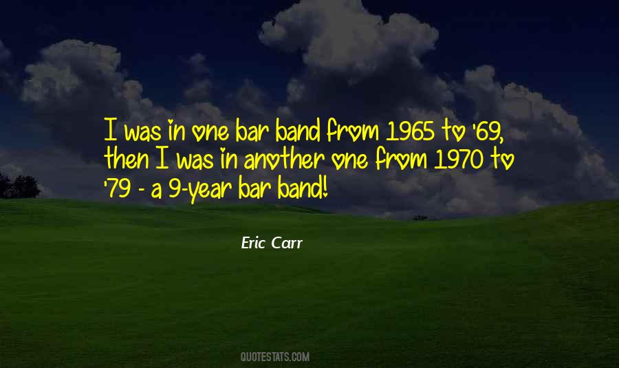 Eric Carr Quotes #610384