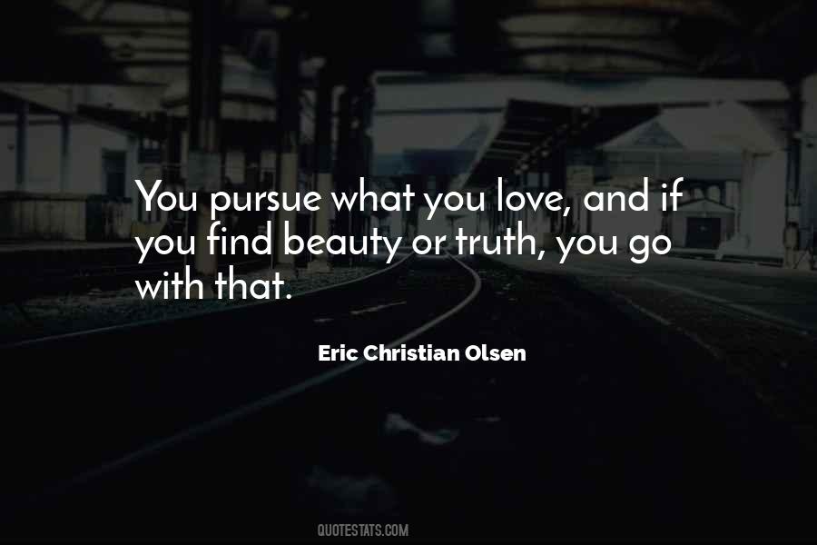 Eric Christian Olsen Quotes #999202