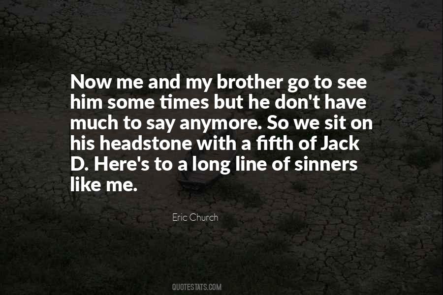 Eric Church Quotes #1763854