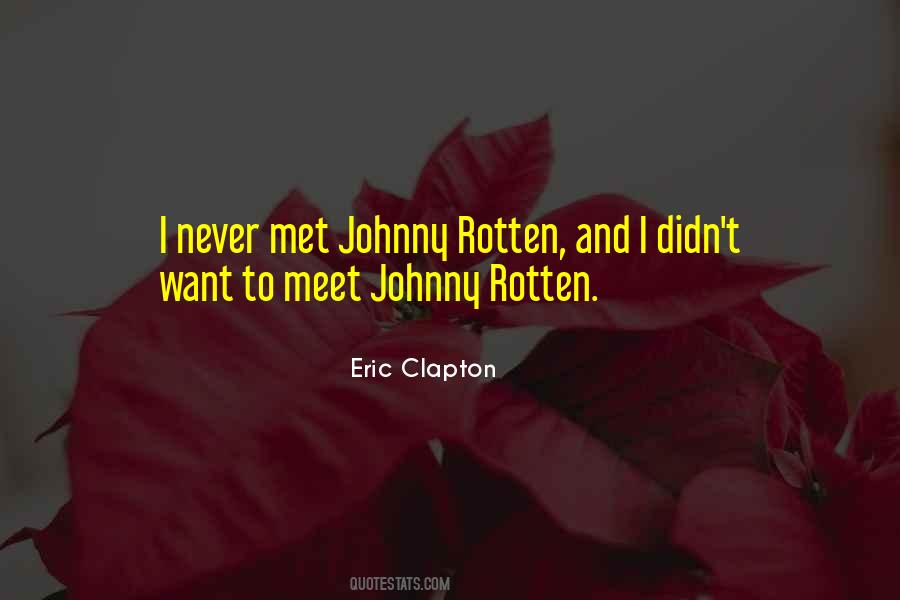 Eric Clapton Quotes #1030376