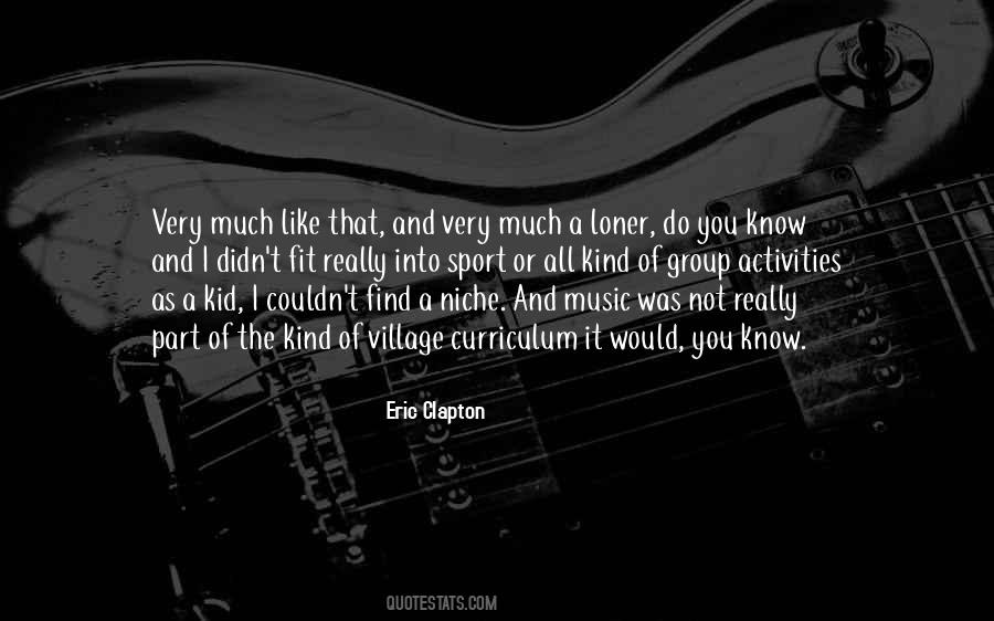 Eric Clapton Quotes #107629